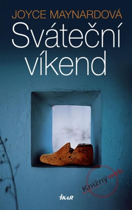 Kniha: Sváteční víkend - Maynardová Joyce