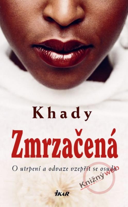 Kniha: Zmrzačená - Khady