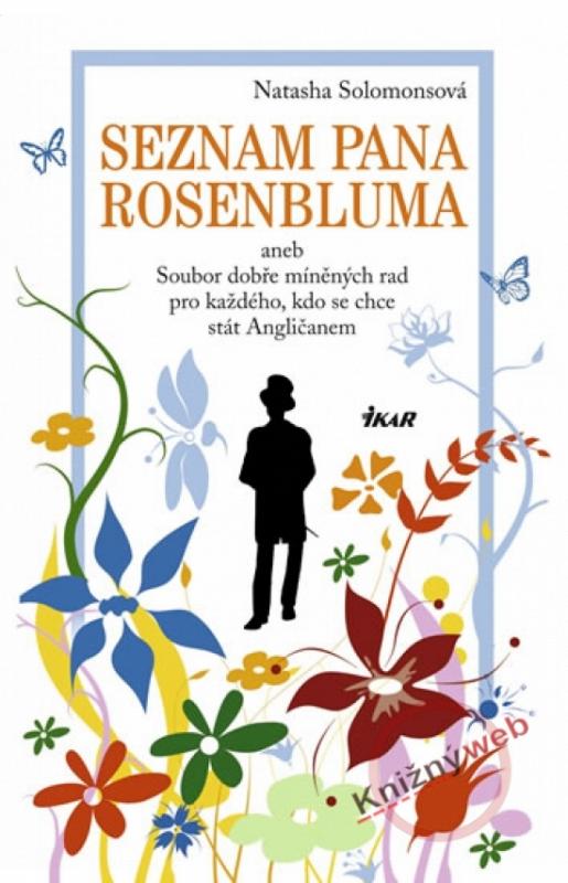 Kniha: Seznam pana Rosenbluma aneb Soubor dobře míněných rad pro každého, kdo se chce stát Angličanem - Solomonsová Natasha