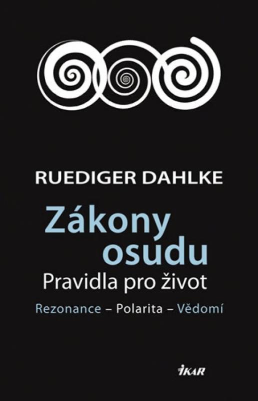 Kniha: Zákony osudu - Pravidla pro život - Dahlke Ruediger