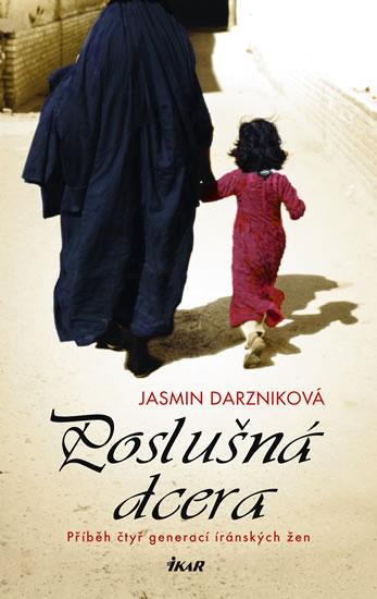 Kniha: Poslušná dcera - Darzniková Jasmin