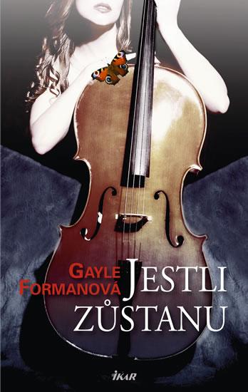 Kniha: Jestli zůstanu - Formanová Gayle