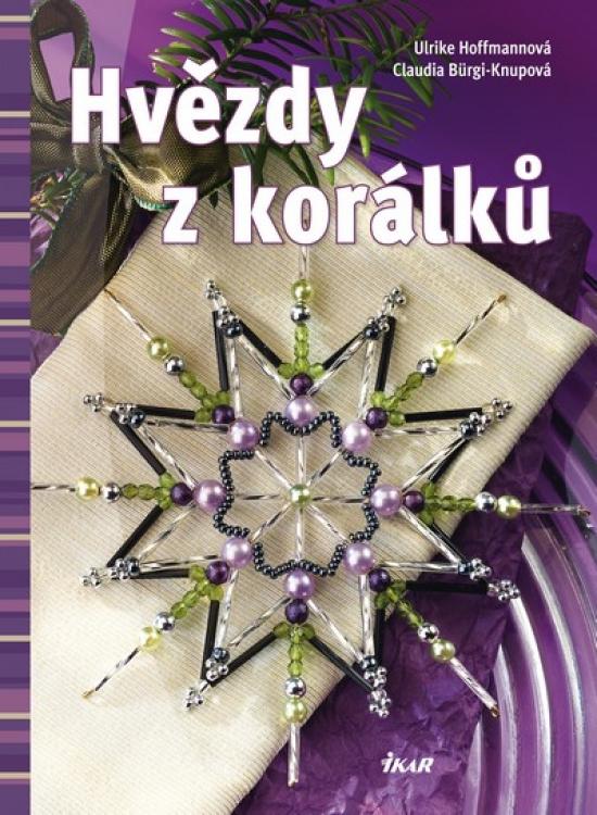 Kniha: Hvězdy z korálků - Hoffmannová, Claudia Bürgi-Knupová Ulrike