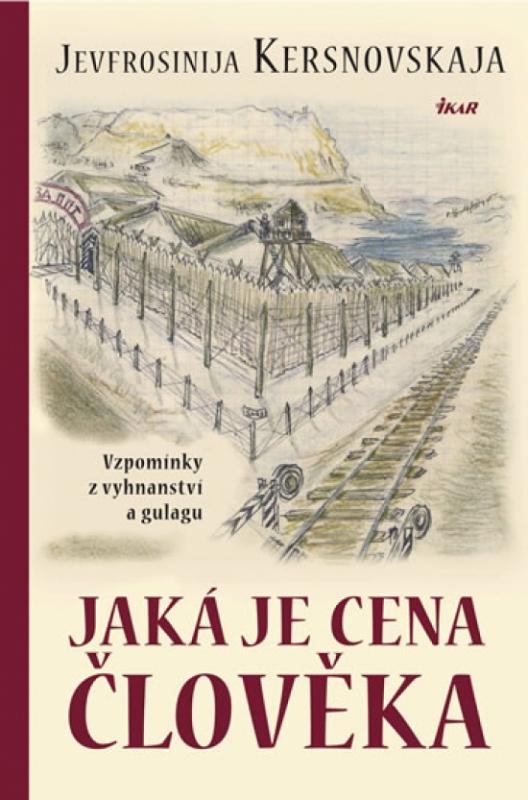 Kniha: Jaká je cena člověka - Kersnovskaja Jevfrosinija