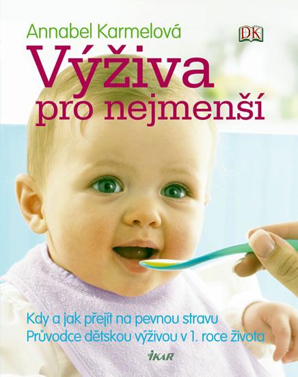 Kniha: Výživa pro nejmenší - Karmelová Annabel