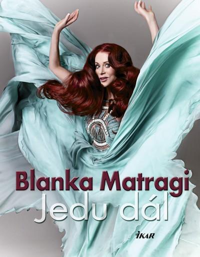 Kniha: Jedu dál - Matragi Blanka