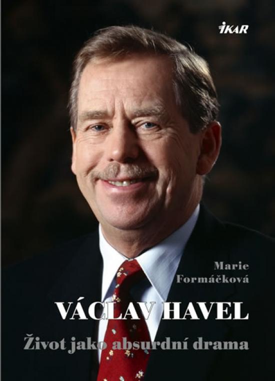 Kniha: Václav Havel - Život jako absurdní drama - Formáčková Marie