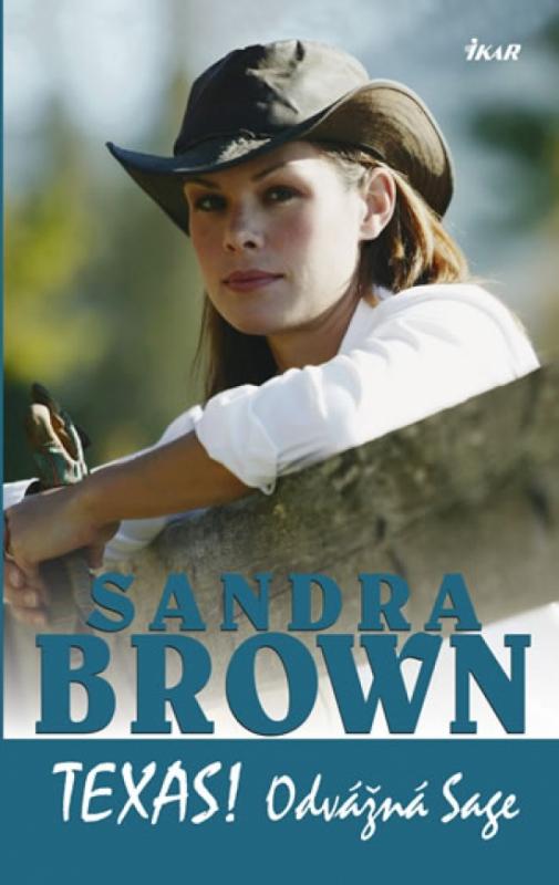 Kniha: Texas. Odvážná Sage - Brownová Sandra