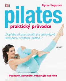Pilates - praktický průvodce (DK)