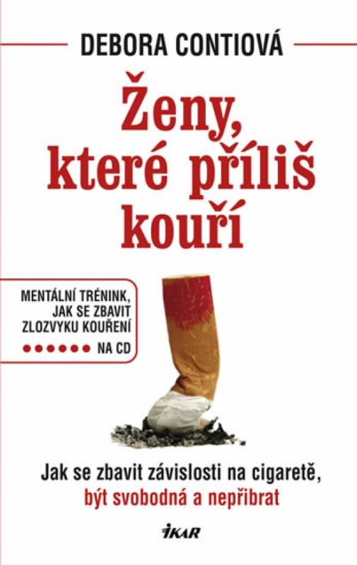 Kniha: Ženy, které příliš kouří + CD - Contiová Debora