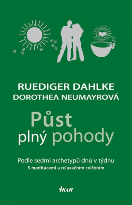 Kniha: Půst plný pohody - Dahlke, Dorothea Neumayrová Ruediger
