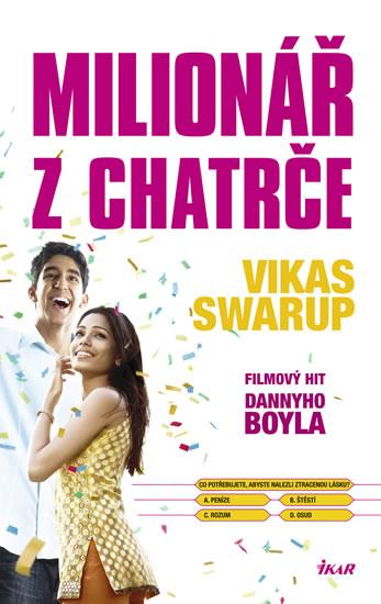 Kniha: Milionář z chatrče - 3. vydání - Swarup Vikas