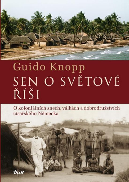 Kniha: Sen o světové říši - Knopp Guido
