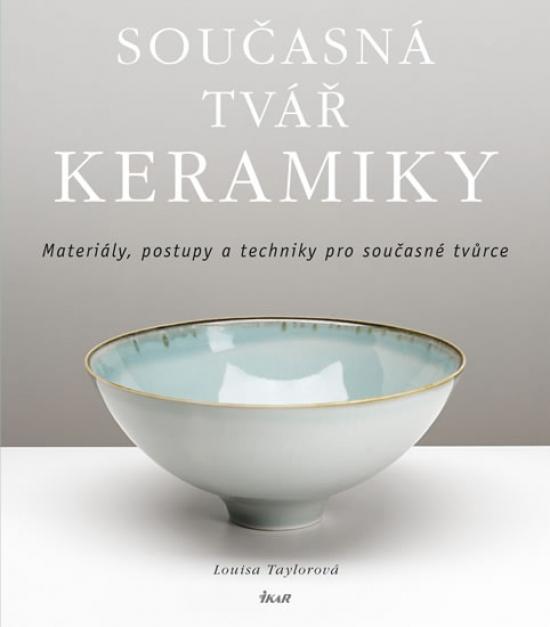 Kniha: Současná tvář keramiky - Taylorová Louisa