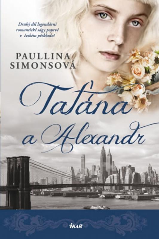Kniha: Taťána a Alexandr - Simonsová Paullina