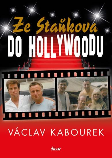 Kniha: Ze Staňkova do Hollywoodu - Kabourek Václav