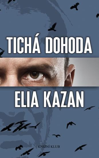 Kniha: Tichá dohoda - 2. vydání - Kazan Elia