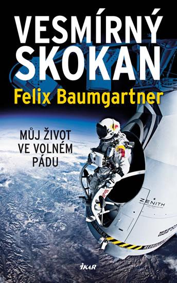 Kniha: Vesmírný skokan - Baumgartner, Becker Thomas Felix