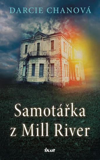 Kniha: Samotářka z Mill River - Chanová Darcie