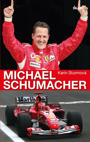 Kniha: Michael Schumacher - Sturmová Karin