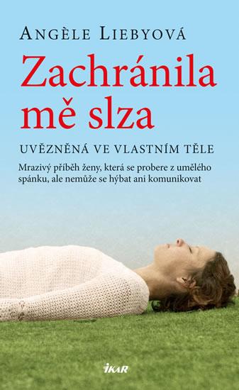 Kniha: Zachránila mě slza - Liebyová Angele