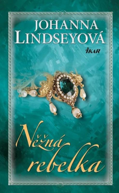 Kniha: Něžná rebelka - 2. vydání - Lindseyová Johanna
