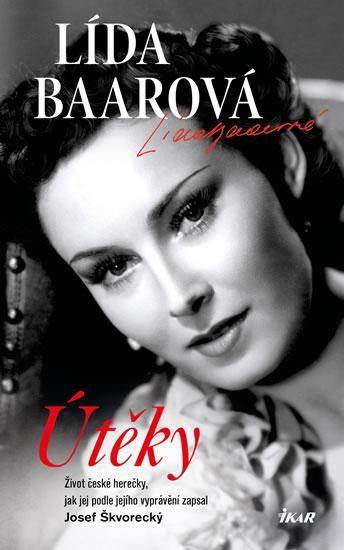 Kniha: Útěky – Lída Baarová - 3.vydání - Škvorecký Josef