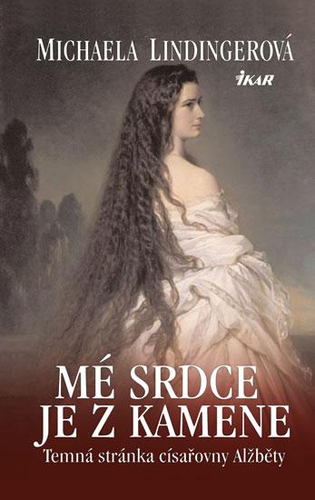 Kniha: Mé srdce je z kamene - Lindingerová Michaela