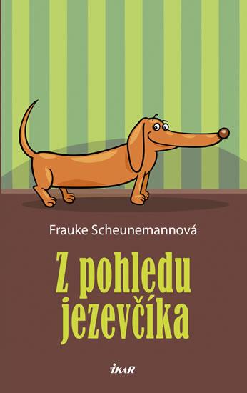 Kniha: Z pohledu jezevčíka - Scheunemannová Frauke
