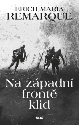 Kniha: Na západní frontě klid - 2.vydání - Remarque Erich Maria