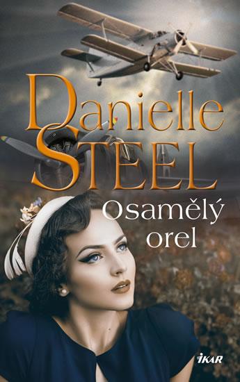 Kniha: Osamělý orel - 2.vydání - Steelová Danielle
