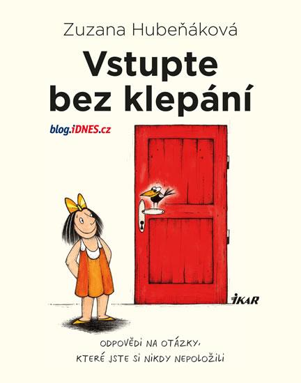 Kniha: Vstupte bez klepání - Hubeňáková Zuzana