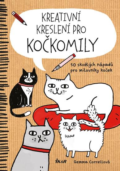 Kniha: Kreativní kreslení pro kočkomily - Correllová Gemma