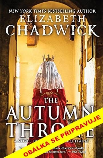Kniha: Podzimní trůn - Chadwicková Elizabeth