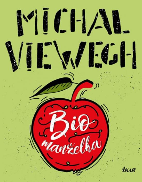 Kniha: Biomanželka - Viewegh Michal