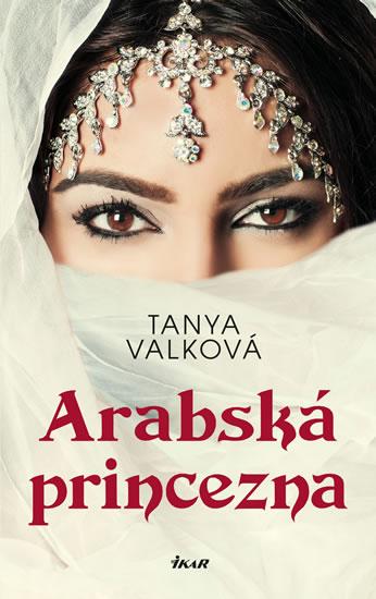 Kniha: Arabská princezna - Valková Tanya