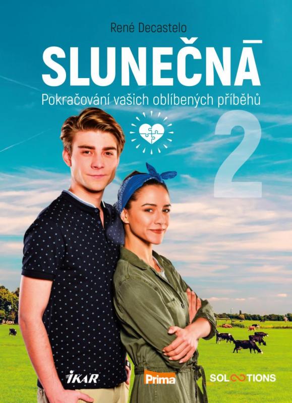 Kniha: Slunečná 2 - Pokračování vašich oblíbený - Decastelo René