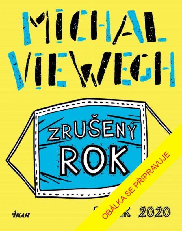 Kniha: Zrušený rok – Deník 2020 - Viewegh Michal