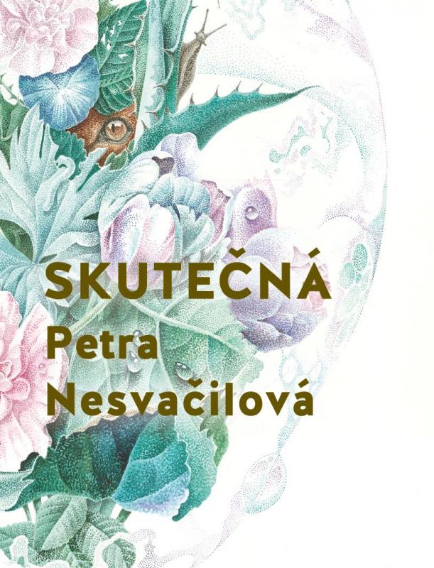 Kniha: Skutečná - Nesvačilová Petra