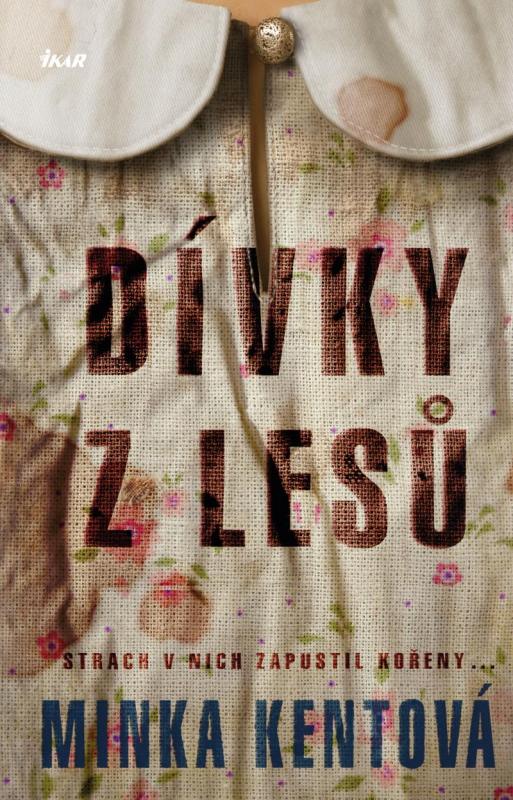 Kniha: Dívky z lesů - Kentová Minka