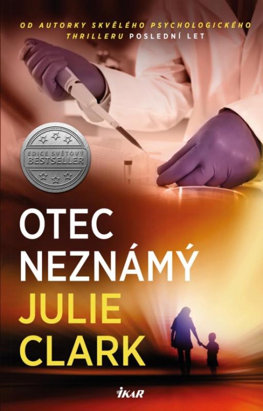 Kniha: Otec neznámý - Clark Julie