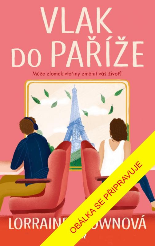 Kniha: Vlak do Paříže - Brownová Lorraine