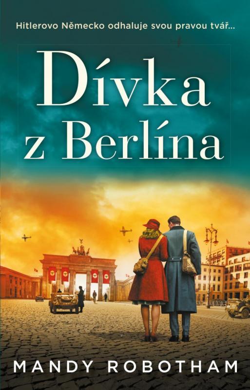 Kniha: Dívka z Berlína - Robotham Mandy