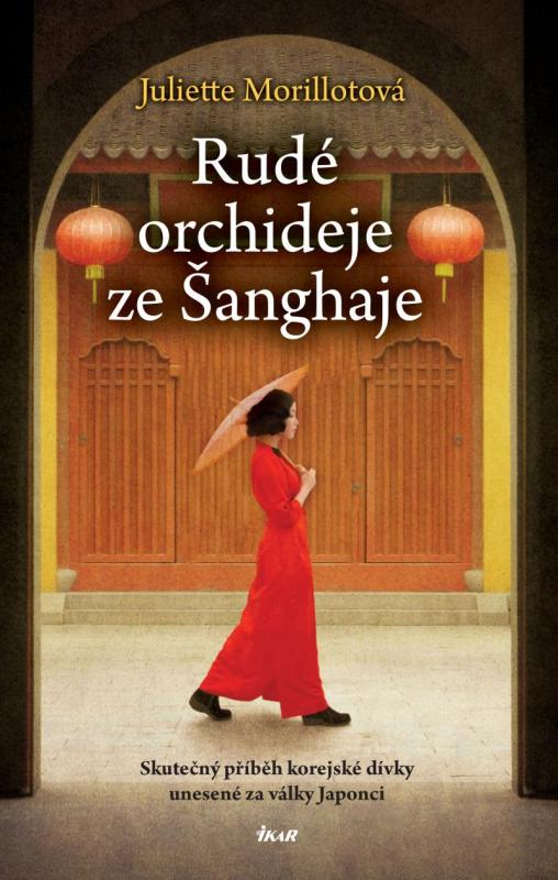 Kniha: Rudé orchideje ze Šanghaje - Morillotová Juliette