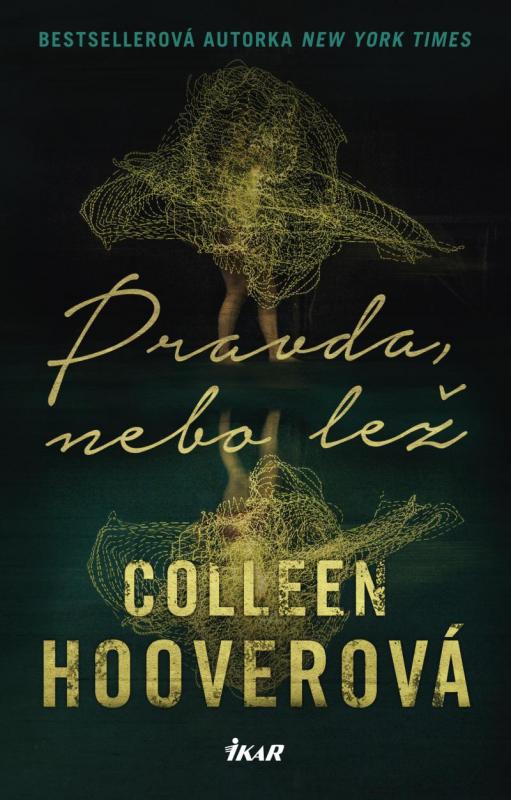 Kniha: Pravda, nebo lež - Hooverová Colleen