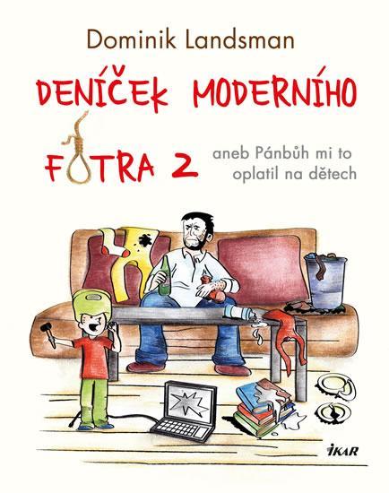 Kniha: Deníček moderního fotra 2 - Landsman Dominik
