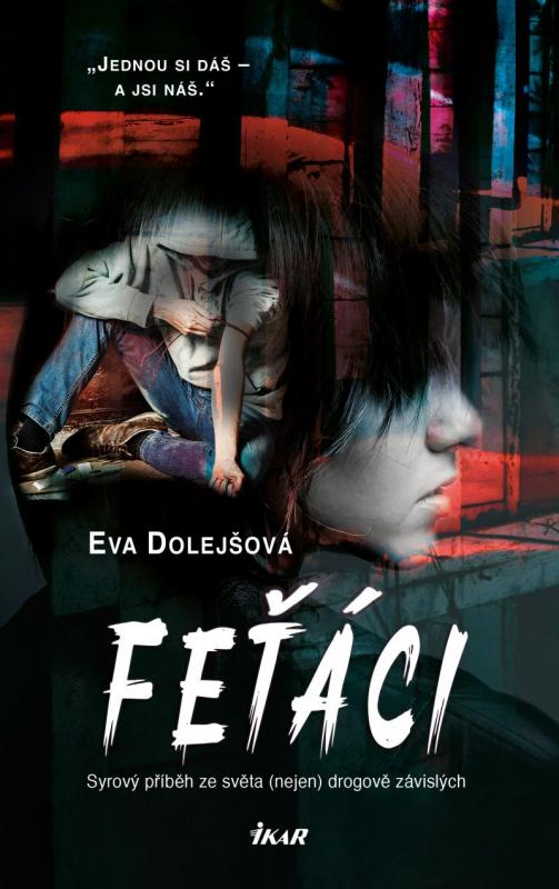 Kniha: Feťáci - Dolejšová Eva