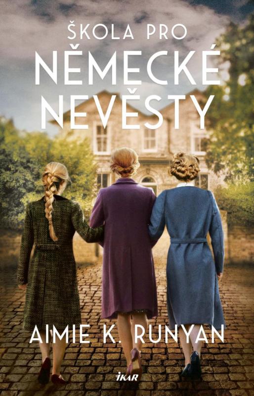 Kniha: Škola pro německé nevěsty - K.Runyan Aimie