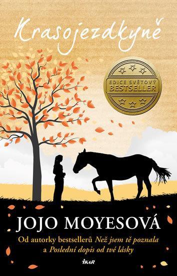 Kniha: Krasojezdkyně - Moyesová Jojo