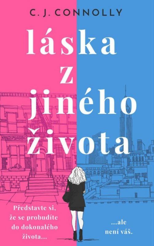 Kniha: Láska z jiného života - Connolly C.J.